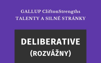 Talent DELIBERATIVE – rozvážny